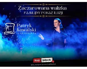 Bilety na koncert Iluzjonista Patryk Kowalski w Szczecinie - 11-05-2024