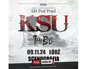 Bilety na koncert KSU - Trasa - Idź Pod Prąd 2024 w Łodzi - 09-11-2024