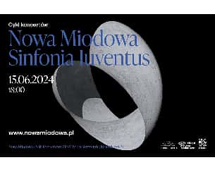 Bilety na koncert Nowa Miodowa. Sinfonia Iuventus  w Warszawie - 15-06-2024