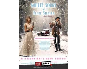 Bilety na koncert Winter Songs of Frank Sinatra w Szczecinie - 04-12-2024