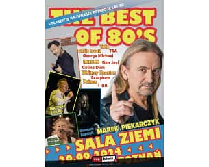 Bilety na koncert The Best of 80's - Mateusz Ziółko, Grzegorz Kupczyk, Marek Piekarczyk, Jacek Kawalec, Piotr Kuźniak i inni w Poznaniu - 20-09-2024
