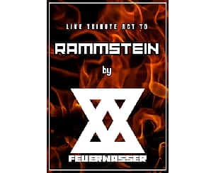 Bilety na koncert TRIBUTE TO RAMMSTEIN by FEUERWASSER w Gdyni - 10-05-2024