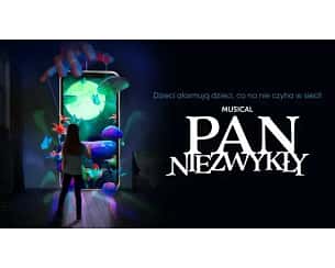 Bilety na spektakl „Pan Niezwykły” - musical - Pan Niezwykły - Musical - Toruń - 20-10-2024