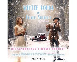 Bilety na koncert Winter Songs of Frank Sinatra | Szczecin | NOWY TERMIN - 04-12-2024