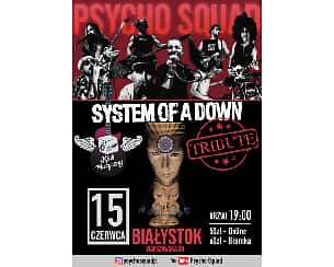 Bilety na koncert System of a Down tribute w Białymstoku - 15-06-2024