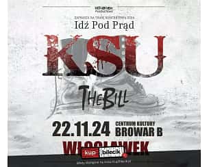Bilety na koncert KSU - Trasa - Idź Pod Prąd 24 we Włocławku - 22-11-2024