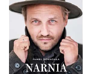 Bilety na koncert Paweł Domagała "Narnia Tour w Sopocie - 03-08-2024