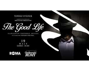 Bilety na koncert Osobowości Romy: The Good Life - największe przeboje swingu w tłumaczeniu Tomasza Steciuka w Warszawie - 19-05-2024
