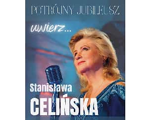 Bilety na koncert Stanisława Celińska: "Uwierz" - recital jubileuszowy w Otwocku - 26-05-2024