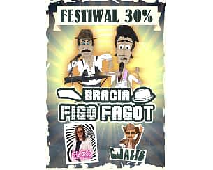 Bilety na Festiwal na Bogatości 30%: Bracia Figo Fagot & Cjalis & FIGO i Samogony
