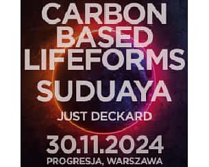 Bilety na koncert Carbon Based Lifeforms - Suduaya Just Deckard w Warszawie - 30-11-2024