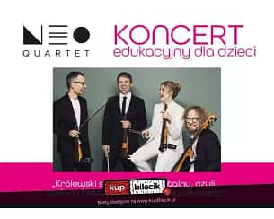 Bilety na koncert NeoQuartet - Koncert edukacyjny dla dzieci w Gdańsku - 26-05-2024