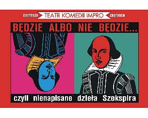 Bilety na spektakl Będzie albo nie będzie, czyli nienapisane dzieła Szekspira - Łódź - 24-05-2024