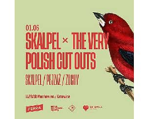 Bilety na koncert SKALPEL X THE VERY POLISH CUT OUTS w JAZBAR Muchowiec! w Katowicach - 01-06-2024