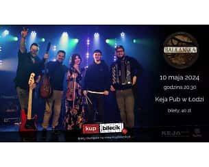 Bilety na koncert Balkanska w Tawernie w Łodzi - 10-05-2024