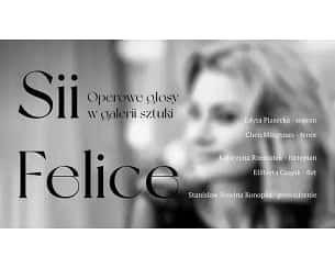 Bilety na koncert Sii Felice. Operowe głosy w galerii sztuki w Krakowie - 26-05-2024