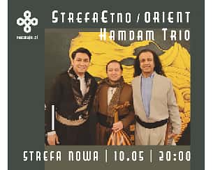 Bilety na koncert StrefaEtno | ORIENT | vol. 1 | Wassim Ibrahim & Hamdam Trio | Mistyka Orientu w Krakowie - 10-05-2024