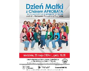 Bilety na koncert Dzień Matki z Chórem Aprobata i zespołami wokalnymi Aprobatki i A propos w Zielonkach-Parceli - 26-05-2024