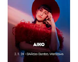 Bilety na koncert AIKO w Warszawie - 02-11-2024