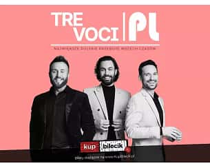 Bilety na koncert Tre Voci - Trasa koncertowa Tre Voci.pl w Krośnie - 08-12-2024