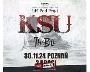 Bilety na koncert KSU - Trasa - Idź Pod Prąd 24 w Poznaniu - 30-11-2024