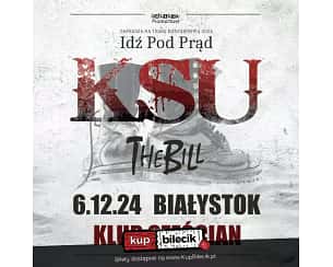 Bilety na koncert KSU - Trasa - Idź Pod Prąd 24 w Białymstoku - 06-12-2024