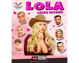 Bilety na spektakl LOLA, lalka miłości - Najnowsza komedia Marka Rębacza - Syców - 25-10-2024