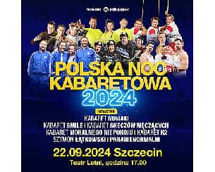 Bilety na kabaret Polska Noc Kabaretowa 2024 | Szczecin - 22-09-2024