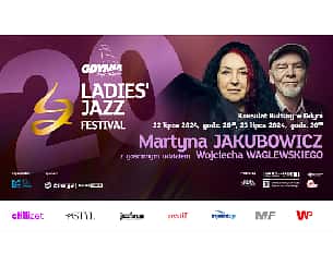 Bilety na MARTYNA JAKUBOWICZ gościnnie Wojciech Waglewski - Ladies’ Jazz Festival 2024