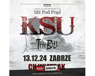 Bilety na koncert KSU - Trasa - Idź Pod Prąd 24 w Zabrzu - 13-12-2024