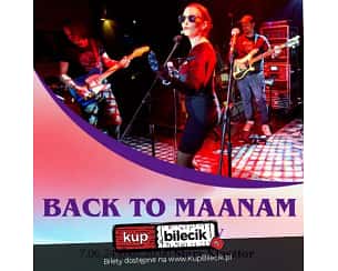 Bilety na koncert Back to Maanam, czyli Urodziny Kory w Starym Klasztorze! we Wrocławiu - 07-06-2024