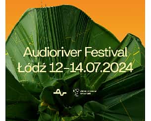 Bilety na Audioriver Festival 2024