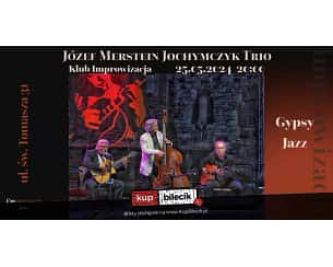 Bilety na koncert Józef Merstein Jochymczyk Trio - Gypsy Jazz w Krakowie - 25-05-2024