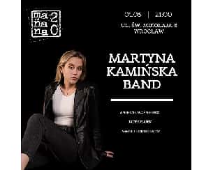 Bilety na koncert Martyna Kamińska Band! we Wrocławiu - 01-06-2024