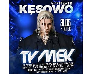 Bilety na koncert Tymek | Kęsowo - 31-05-2024