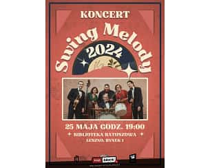 Bilety na koncert Swing Melody - Koncert zespołu Swing Melody w Lesznie - 25-05-2024