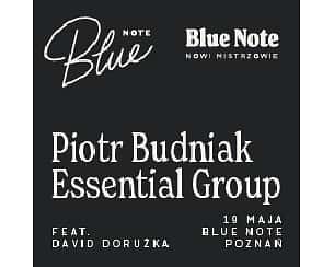 Bilety na koncert Piotr Budniak Essential Group feat. David Doružka w Poznaniu - 19-05-2024