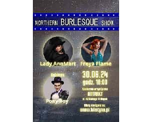 Bilety na spektakl Northen Burlesque Show - Słupsk - 30-06-2024