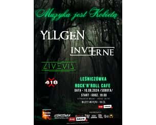 Bilety na koncert Muzyka jest Kobietą - YLLGEN / Inverne / Livevil / 418 w Chorzowie - 10-08-2024