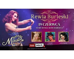 Bilety na spektakl Rewia Burleski by Madame de Minou - Gdańsk - 19-06-2024