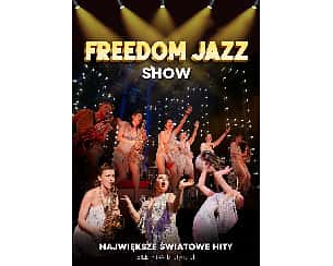 Bilety na koncert Freedom Jazz Show w Szczecinie - 22-06-2024