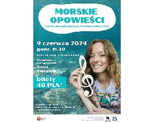 Bilety na koncert Interaktywna baśń muzyczna: Morskie opowieści w Warszawie - 09-06-2024