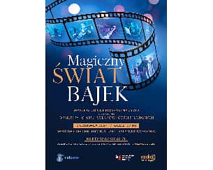 Bilety na koncert Magiczny Świat Bajek w Wadowicach - 02-06-2024