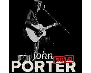 Bilety na koncert John Porter solo | Toruń - 14-11-2024