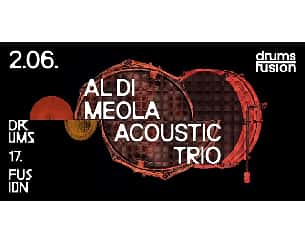 Bilety na koncert Al Di Meola Acoustic Trio / Drums Fusion 2024 w Bydgoszczy - 02-06-2024