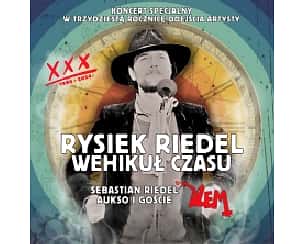 Bilety na koncert WEHIKUŁ CZASU Koncert specjalny w XXX rocznicę odejścia Ryszarda Riedla w Katowicach - 21-09-2024