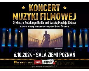Bilety na koncert Muzyki Filmowej z utworami Hansa Zimmera w Poznaniu - 06-10-2024