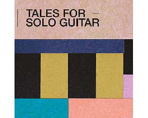 Bilety na koncert Opowiadania na gitarę solo - koncert Patryka Zakrockiego w Warszawy - 23-06-2024