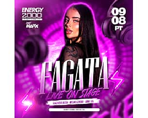 Bilety na koncert FAGATA Live On Stage (Wiek: +16 lat) w Przytkowicach - 09-08-2024