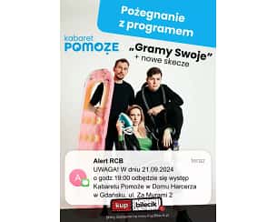 Bilety na kabaret Pomoże - "Gramy Swoje" - pożegnanie z programem w Gdańsku - 21-09-2024